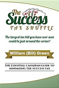 The Success Tax Shuffle (Paperback)