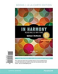 In Harmony: Reading and Writing Skills, Books a la Carte Edition, MLA Update Edition (Loose Leaf, 2)