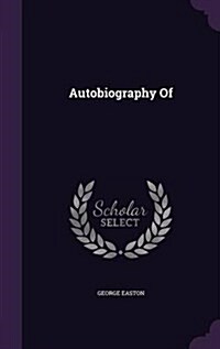 Autobiography of (Hardcover)