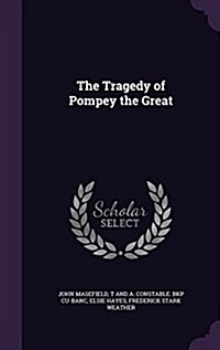 The Tragedy of Pompey the Great (Hardcover)