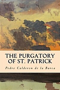 The Purgatory of St. Patrick (Paperback)