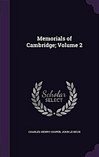 Memorials of Cambridge; Volume 2 (Hardcover)