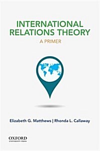 International Relations Theory: A Primer (Paperback)