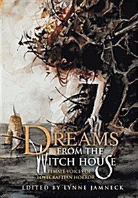 Dreams fom the Witch House (Paperback)