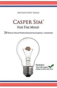 Casper Sim for the Mind: 24 High-Yield Word-Based Scenarios + Answers (Paperback)