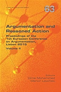 Argumentation and Reasoned Action. Volume II (Paperback)