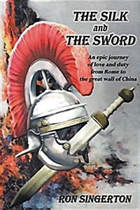 The Silk and the Sword (Paperback)