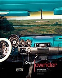 ∂rale! Lowrider: Custom Made in New Mexico (Hardcover)