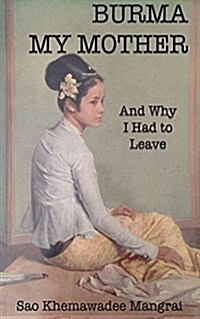 Burma My Mother (Paperback)