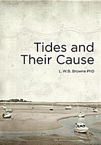 Tides and Their Cause (Paperback, Frist)