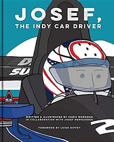 Josef, the Indy Car Driver (Hardcover)