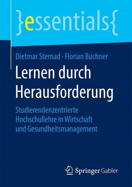 Lernen Durch Herausforderung: Studierendenzentrierte Hochschullehre in Wirtschaft Und Gesundheitsmanagement (Paperback)