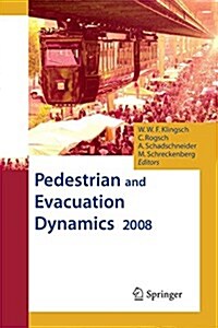 Pedestrian and Evacuation Dynamics 2008 (Paperback)