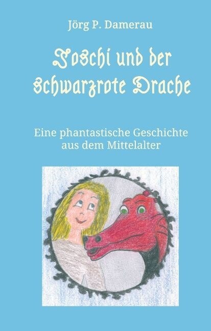Joschi Und Der Schwarzrote Drache (Hardcover)