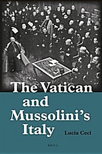 The Vatican and Mussolinis Italy (Hardcover)