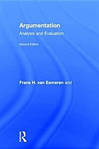 Argumentation : Analysis and Evaluation (Hardcover, 2 ed)