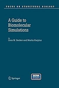 Guide to Biomolecular Simulations (Paperback)