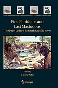 First Floridians and Last Mastodons: The Page-Ladson Site in the Aucilla River (Paperback)