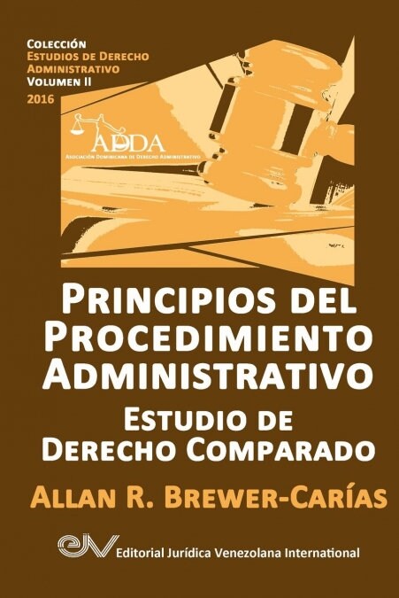 Principios del Procedimiento Administrativo. Estudio de Derecho Comparado (Paperback)