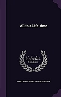 All in a Life-Time (Hardcover)