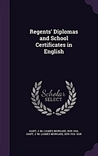 Regents Diplomas and School Certificates in English (Hardcover)