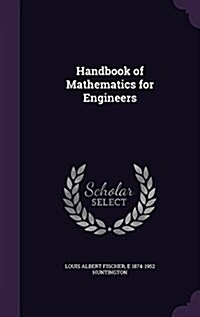 Handbook of Mathematics for Engineers (Hardcover)