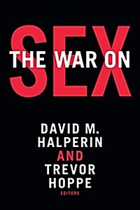 The War on Sex (Hardcover)