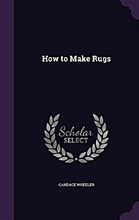 How to Make Rugs (Hardcover)