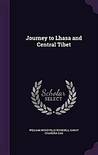 Journey to Lhasa and Central Tibet (Hardcover)