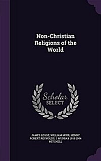 Non-Christian Religions of the World (Hardcover)