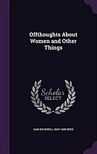 Offthoughts about Women and Other Things (Hardcover)