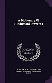 A Dictionary of Hindustani Proverbs (Hardcover)