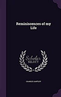 Reminiscences of My Life (Hardcover)