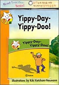 Read Together Step 3-2 : Yippy-Day-Yippy-Doo! (Paperback + CD)