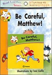 Read Together Step 3-3 : Be Careful, Matthew! (Paperback + CD)