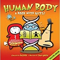 Basher Science: Human Body : A Book with Guts! (Paperback)