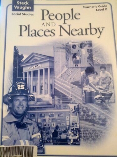 Steck-Vaughn Social Studies: Student Edition People/Places Nearby 2004 (Paperback, Teacher)