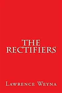 The Rectifiers (Paperback)