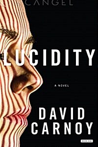 Lucidity: A Thriller (Hardcover)