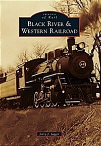 Black River & Western Railroad (Paperback)