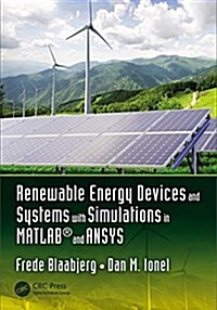 Renewable Energy Devices and Systems with Simulations in MATLAB(R) and Ansys(r) (Hardcover)