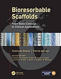 Bioresorbable Scaffolds: From Basic Concept to Clinical Applications (Hardcover)