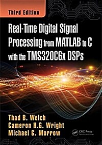 Real-Time Digital Signal Processing from MATLAB to C with the Tms320c6x Dsps (Hardcover, 3)