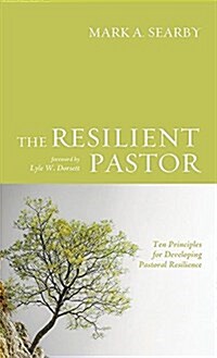 The Resilient Pastor (Hardcover)