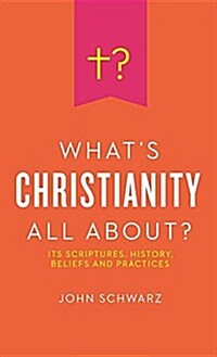 Whats Christianity All About? (Hardcover)