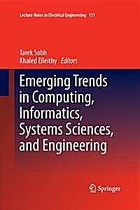 Emerging Trends in Computing, Informatics, Systems Sciences, and Engineering (Paperback)