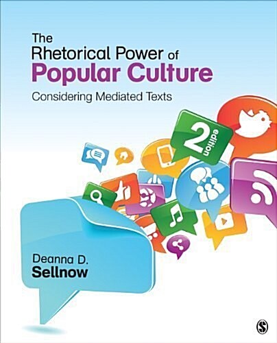 The Rhetorical Power of Popular Culture: Considering Mediated Texts (Paperback)