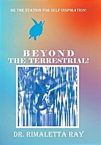 Beyond the Terrestrial! (Hardcover)