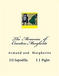 The Memories of Countess Margherite: Armand and Margherite (Paperback)