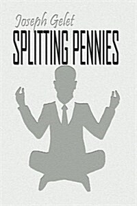 Splitting Pennies: Understanding Forex (Paperback)